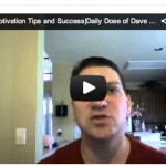 Motivational Tips and Success| Daily Dose of Dave – Adversity